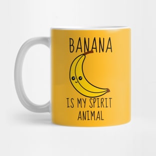 Banana Is My Spirit Animal Funny Mug